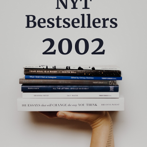 ALL of 2002's NYT #1 Bestsellers!