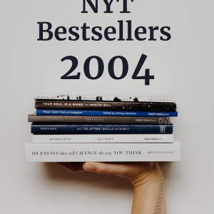 ALL of 2004's NYT #1 Bestsellers!