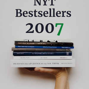 ALL of 2007's NYT #1 Bestsellers!