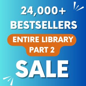 Entire Library Part TWO: 24,000+ More Bestsellers