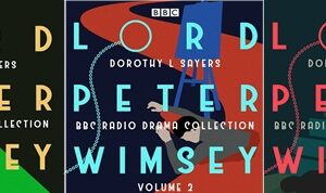 Dorothy L. Sayers' Lord Peter Wimsey BBC Audio Series