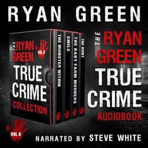 🔪 The Ryan Green True Crime Collection