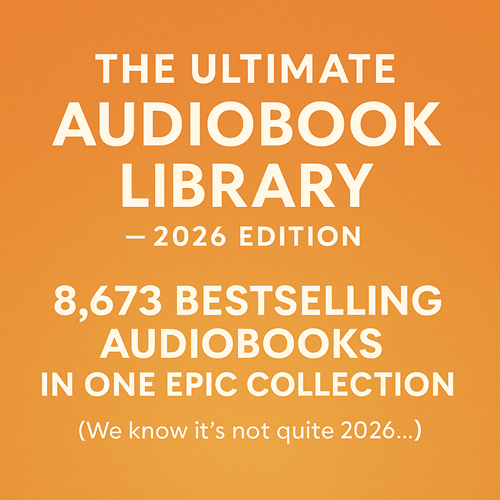 🎧 The Ultimate AUDIOBook Library — 2026 Edition