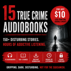 WARNING: These True Crime Audiobooks Are Seriously Disturbing